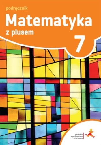 Matematyka Z Plusem Klasa 7 Podręcznik Pdf Matematyka z plusem 7. Podręcznik
